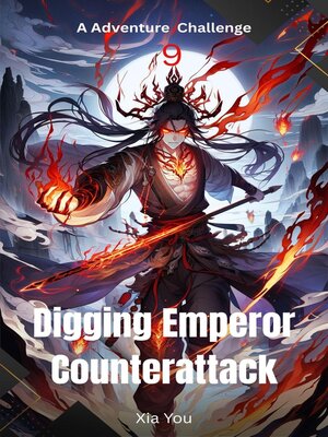 cover image of Digging Emperor Counterattack
